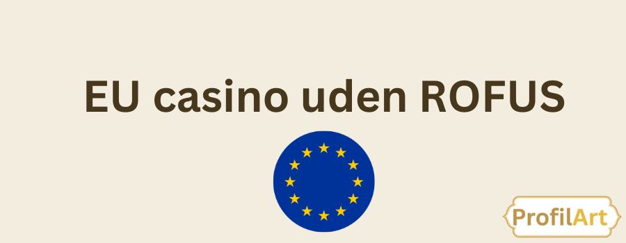 Online Casino Uden om ROFUS - Find Din Ideelle Spilleoplevelse