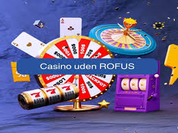 Oplev De Bedste Casinoer Uden Rofus